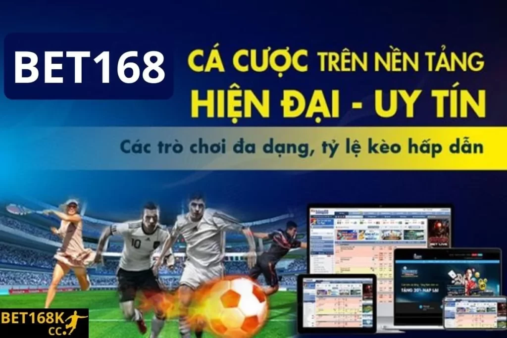 Nhà cái Bet168 thể thao uy tín