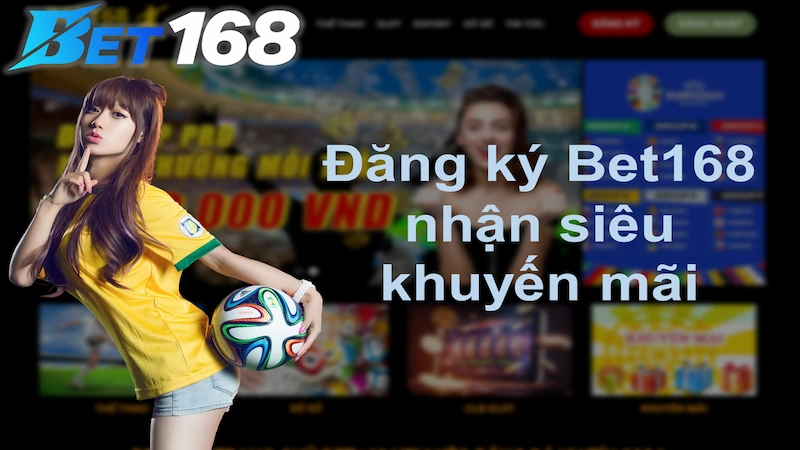 dang-ky-bet168-4